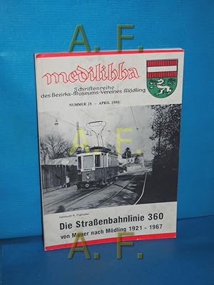 Image du vendeur pour Die Straenbahnlinie 360 von Mauer nach Mdling 1921 - 1967 mis en vente par Antiquarische Fundgrube e.U.