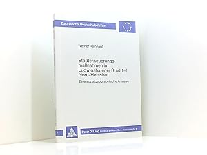 Bild des Verkufers fr Stadterneuerungsmassnahmen im ludwigshafener Stadtteil Nord/Hemsdorf: Eine sozialgeographische Analyse (Europische Hochschulschriften / European . Sociology / Srie 22: Sociologie, Band 50) zum Verkauf von Book Broker