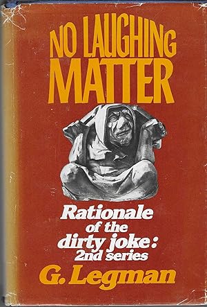 Seller image for No Laughing Matter Rationale of the dirty Joke An Analysis of Sexual Humor: 2nd Series for sale by BASEMENT BOOKS