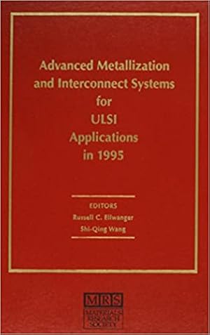 Immagine del venditore per Advanced Metallization and Interconnect Systems for ULSI Applications in 1995: Volume 11 (MRS Conference Proceedings) venduto da Bulk Book Warehouse