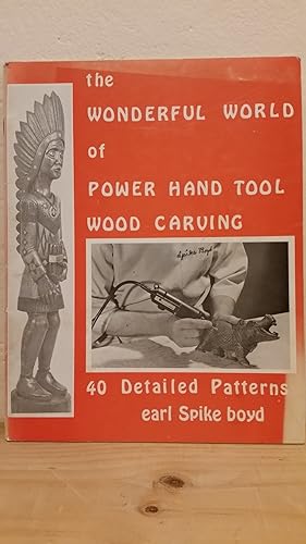 Imagen del vendedor de The Wonderful World of Power Hand Tool Wood Carving a la venta por Losaw Service