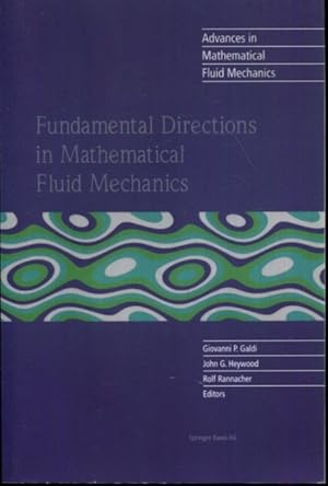 Seller image for Fundamental Directions in Mathematical Fluid Mechanics (Advances in Mathematical Fluid Mechanics) for sale by Turgid Tomes