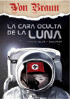 Immagine del venditore per Von Braun La Cara Oculta De La Luna venduto da Agapea Libros