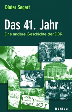 Das 41. Jahr : eine andere Geschichte der DDR.