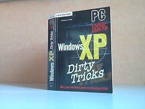 Bild des Verkufers fr Windows XP Dirty Tricks - PC Underground zum Verkauf von Andrea Ardelt