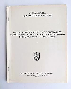 STUDY of TWO RICE HERBICIDES USED in the SACRAMENTO RIVER & SACRAMENTO DELTA REGION