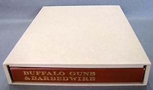Bild des Verkufers fr Buffalo Guns & Barbed Wire: Two Frontier Accounts zum Verkauf von Dale A. Sorenson