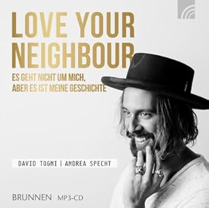 Bild des Verkufers fr LOVE YOUR NEIGHBOUR, Audio-CD, MP3 : Es geht nicht um mich, aber es ist meine Geschichte, Musikdarbietung/Musical/Oper. MP3 Format zum Verkauf von AHA-BUCH GmbH