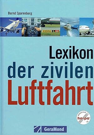 Bild des Verkufers fr Lexikon der zivilen Luftfahrt. zum Verkauf von Antiquariat Bernhardt
