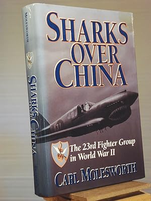 Bild des Verkufers fr Sharks over China: The 23rd Fighter Group in World War II zum Verkauf von Henniker Book Farm and Gifts