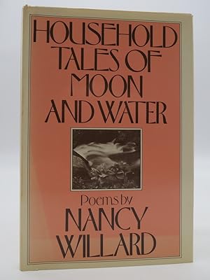 Seller image for HOUSEHOLD TALES OF MOON AND WATER for sale by Sage Rare & Collectible Books, IOBA