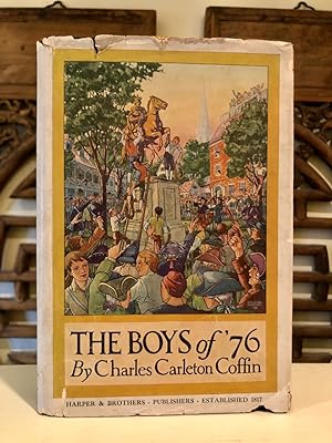 The Boys of '76: A History of the Battles of the Revolution in Scarce Dust Jacket