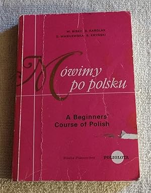 Mówimy po polsku : A beginners' course of Polish [Import]