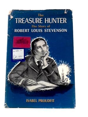 Seller image for The Treasure Hunter - The Story Of Robert Louis Stevenson for sale by World of Rare Books