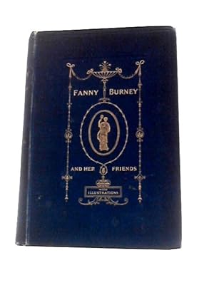 Imagen del vendedor de Fanny Burney and Her Friends a la venta por World of Rare Books