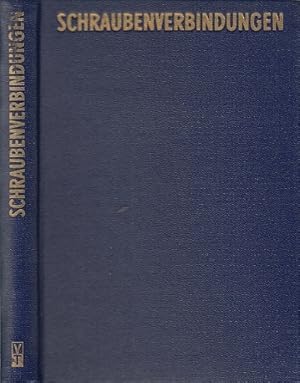 Imagen del vendedor de Schraubenverbindungen. Berechnung und Gestaltung. VEB Schraubenkombinat (Hrsg.). a la venta por Antiquariat an der Nikolaikirche