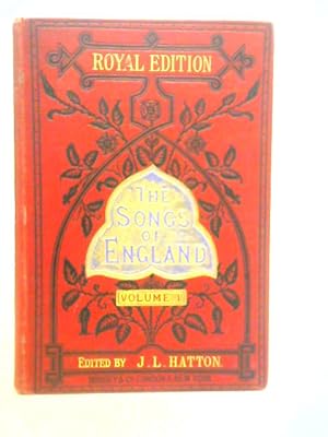 Imagen del vendedor de The Songs of England. A Collection of 274 English Melodies Vol.I a la venta por World of Rare Books