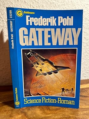 Seller image for Gateway. Science Fiction Roman. Aus dem Englischen übertragen von Tony Westermayr. for sale by Antiquariat an der Nikolaikirche