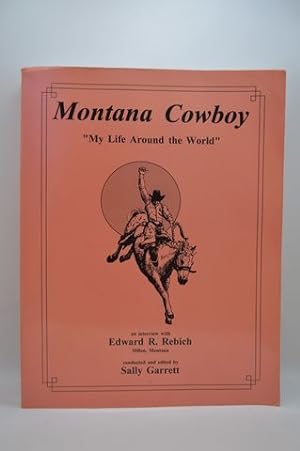 Montana cowboy: "my life around the world"