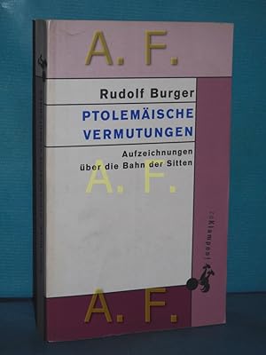 Bild des Verkufers fr Ptolemische Vermutungen : Aufzeichnungen ber die Bahn der Sitten zum Verkauf von Antiquarische Fundgrube e.U.