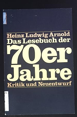 Das Lesebuch der 70er Jahre : Kritik u. Neuentwurf. Pocket ; 45