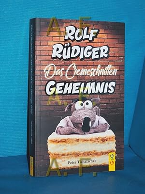 Image du vendeur pour Rolf Rdiger - Das Cremeschnitten-Geheimnis mis en vente par Antiquarische Fundgrube e.U.