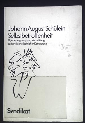 Seller image for Selbstbetroffenheit : ber Aneignung u. Vermittlung sozialwissenschaftl. Kompetenz. for sale by books4less (Versandantiquariat Petra Gros GmbH & Co. KG)