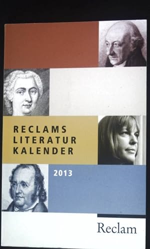Seller image for Reclams Literatur-Kalender 2013, 59.Jahrgang. for sale by books4less (Versandantiquariat Petra Gros GmbH & Co. KG)