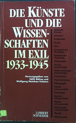 Bild des Verkufers fr Die Knste und die Wissenschaften im Exil 1933 - 1945. zum Verkauf von books4less (Versandantiquariat Petra Gros GmbH & Co. KG)