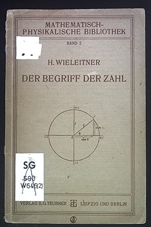 Imagen del vendedor de Der Begriff der Zahl in seiner logischen und historischen Entwicklung. Mathematisch-physikalische Bibliothek ; 2 a la venta por books4less (Versandantiquariat Petra Gros GmbH & Co. KG)