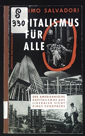 Bild des Verkufers fr Kapitalismus fr alle : Der amerikan. Kapitalismus aus liberaler Sicht. Christian-Taschenbuch ; Nr. 9 zum Verkauf von books4less (Versandantiquariat Petra Gros GmbH & Co. KG)