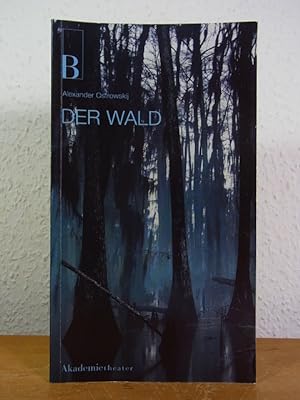 Seller image for Der Wald von Alexander Ostrowskij. Les (1871). Burgtheater Wien im Akamietheater. Spielzeit 2001 / 2002. Premiere am 3. Mai 2002 [Programmbuch] for sale by Antiquariat Weber