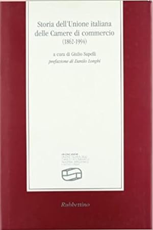 Bild des Verkufers fr Storia dell'Unione italiana delle Camere di commercio (1862-1994). zum Verkauf von FIRENZELIBRI SRL