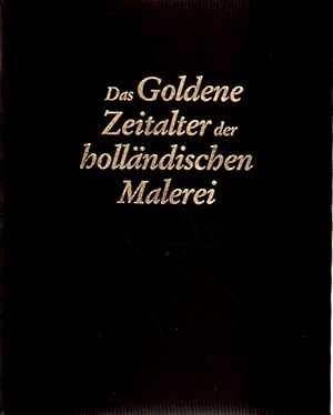 Seller image for Das Goldene Zeitalter der hollndischen Malerei. for sale by Versandantiquariat Boller