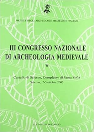 Bild des Verkufers fr Atti del 3 Congresso nazionale di archeologia medievale. zum Verkauf von FIRENZELIBRI SRL