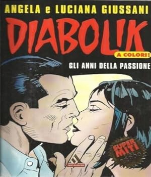 Imagen del vendedor de Diabolik. Gli anni della passione. A colori! a la venta por FIRENZELIBRI SRL