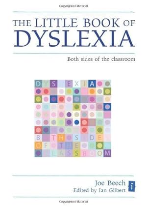 Bild des Verkufers fr The Little Book of Dyslexia: Both sides of the classroom zum Verkauf von WeBuyBooks