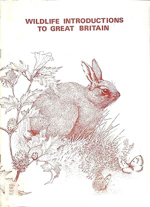 Seller image for Wildlife Introductions to Great Britain: The Introduction, Re-Introduction and Restocking of Species in Great Britain: Some Policy Implications for Nature Conservation for sale by WeBuyBooks