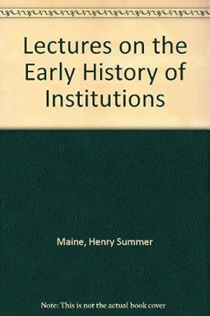 Seller image for Lectures on the Early History of Institutions for sale by WeBuyBooks