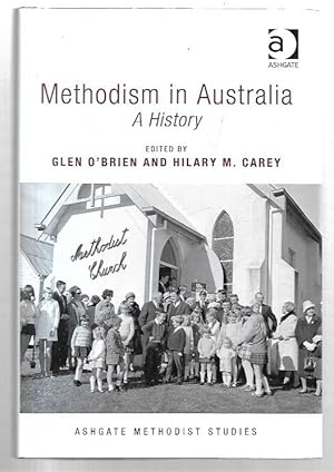 Imagen del vendedor de Methodism in Australia A History. a la venta por City Basement Books