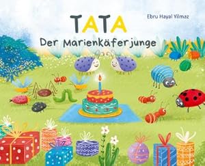 Imagen del vendedor de Tata, der Marienkferjunge : Tata, das bin ich! a la venta por AHA-BUCH GmbH