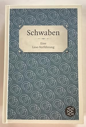 Bild des Verkufers fr Schwaben : Eine Lese-Verfhrung. zum Verkauf von Antiquariat Peda