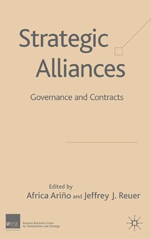 Bild des Verkufers fr Strategic Alliances : Governance and Contracts. zum Verkauf von Antiquariat Thomas Haker GmbH & Co. KG