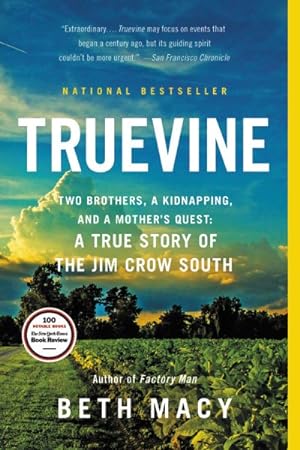 Bild des Verkufers fr Truevine : Two Brothers, a Kidnapping, and a Mother's Quest: A True Story of the Jim Crow South zum Verkauf von GreatBookPrices