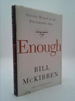 Bild des Verkufers fr Enough: Staying Human in an Engineered Age zum Verkauf von ThriftBooksVintage