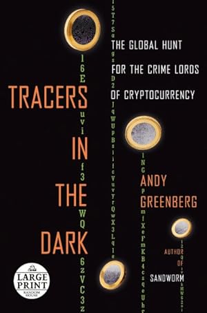 Seller image for Tracers in the Dark : The Global Hunt for the Crime Lords of Cryptocurrency for sale by GreatBookPrices