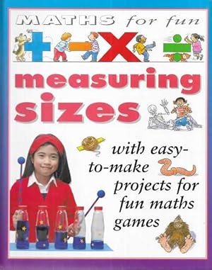 Seller image for Maths for Fun: Measuring Sizes [With Easy-To-Make Projects for Fun Maths Games] for sale by Leura Books