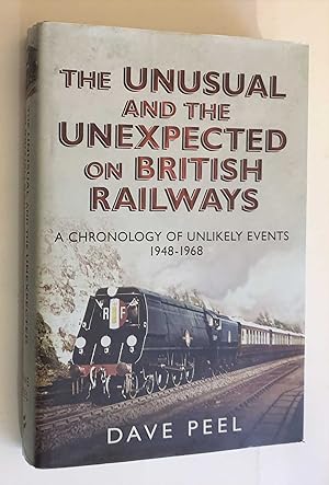 Imagen del vendedor de The Unusual and the Unexpected on British Railways a la venta por Maynard & Bradley