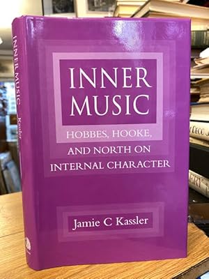 Image du vendeur pour Inner Music: Hobbes, Hooke, and North on Internal Character mis en vente par Foster Books - Stephen Foster - ABA, ILAB, & PBFA