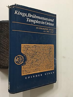 Bild des Verkufers fr Kings, Brahmanas And Temples In Orissa. An Epigraphic Study Ad 300 - 1147 zum Verkauf von Prabhu Book Exports